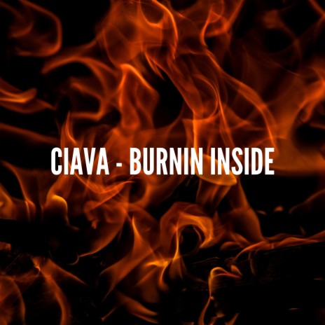 Burnin Inside | Boomplay Music