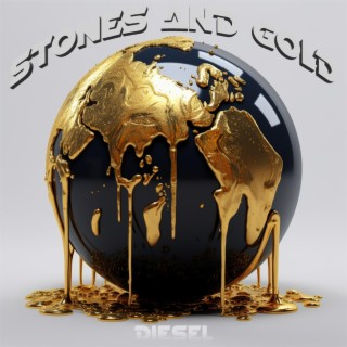 Stones and Gold