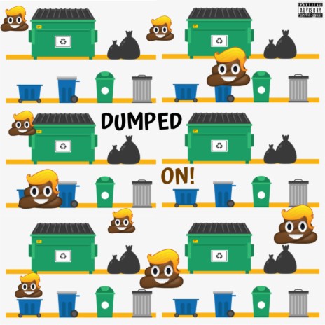 Dumped On | Boomplay Music