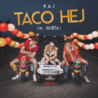 Taco Hej (Me. Gu$ta)