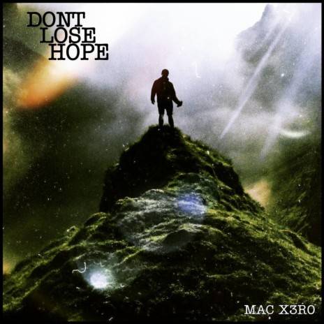Don't Lose Hope ft. NRealistic & Matthew Tuck | Boomplay Music