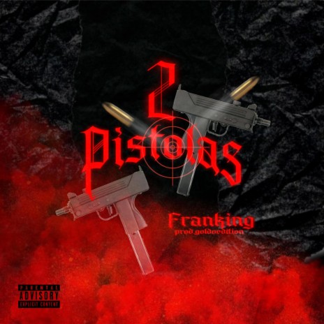 2 Pistolas ft. GoldoEdition | Boomplay Music