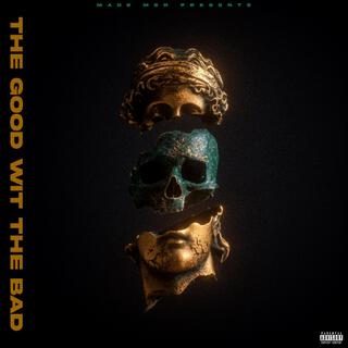 THE GOOD WIT THE BAD EP