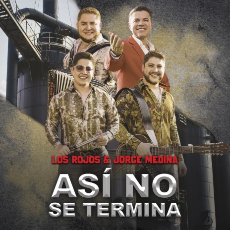 Así No Se Termina ft. Jorge Medina | Boomplay Music