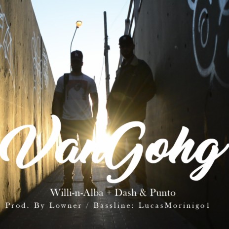 Van Gohg ft. willie alba & Lowner 87 | Boomplay Music