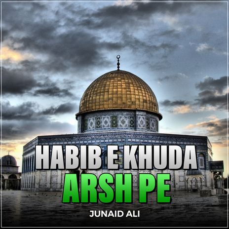 Habib e Khuda Arsh Pe | Boomplay Music