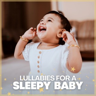 Lullabies for a Sleepy Baby