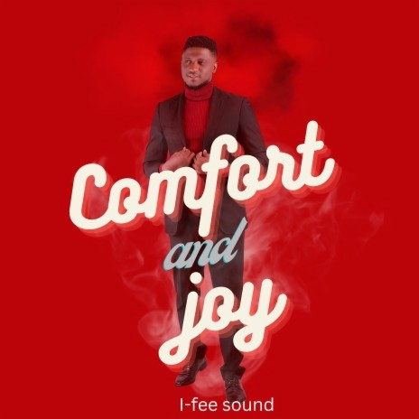 Comfort and Joy | Boomplay Music
