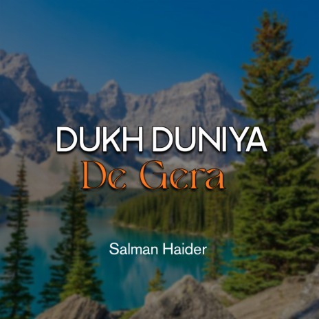 Dukh Duniya De Gera | Boomplay Music