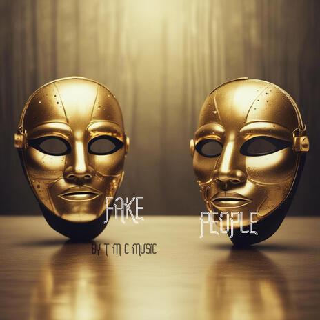 Fake People | Boomplay Music