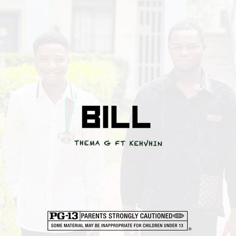 BILL ft. Thema G | Boomplay Music