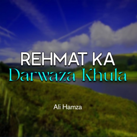 Rehmat Ka Darwaza Khula