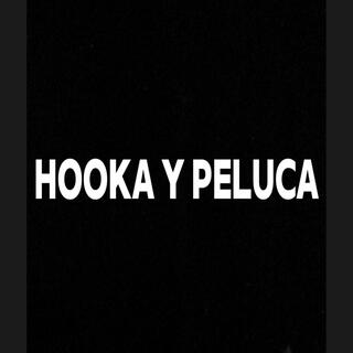 Hooka Y Peluca