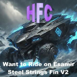 Want to Ride on Esamir (Steel Strings Fin Version 2 Audio created with udio ai)