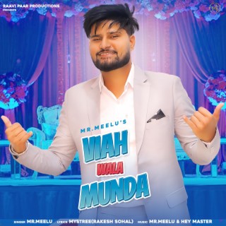 Viah Wala Munda| Mr Meelu