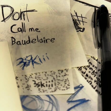 Don't Call Me Baudelaire | Boomplay Music