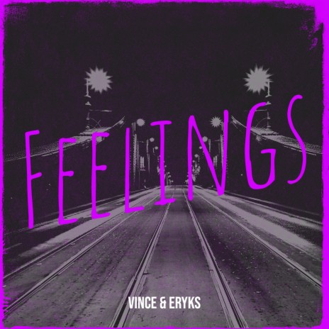 Feelings ft. Eryks & Phlame | Boomplay Music