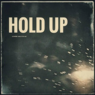 Hold Up lyrics | Boomplay Music