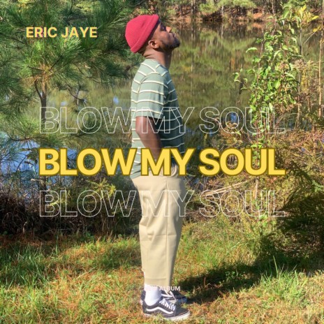 Blow My Soul | Boomplay Music