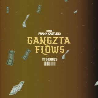 Gangzta Flows