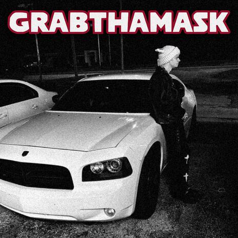 GRABTHAMASK ft. wxlvzz | Boomplay Music