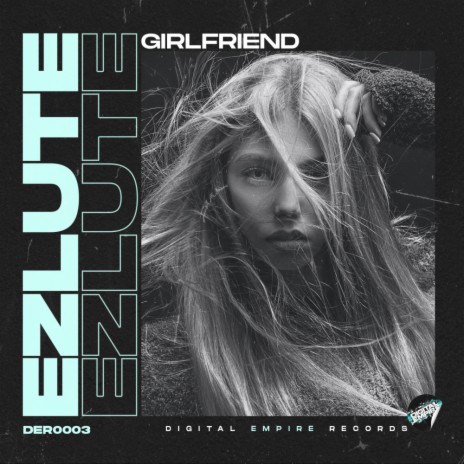 Girlfriend (Extended Mix) | Boomplay Music