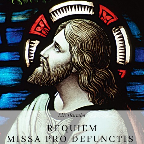 Requiem Missa Pro Defunctis