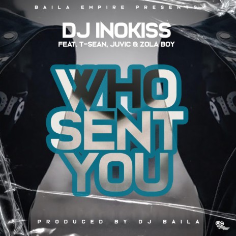 Who send you | Boomplay Music