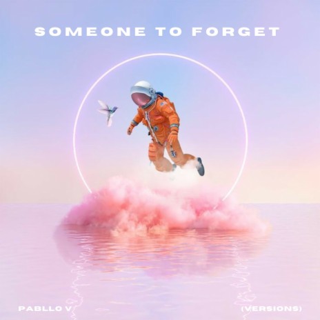 Someone to Forget (Instrumental) ft. instrumental version | Boomplay Music