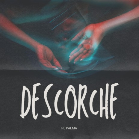 Descorche | Boomplay Music