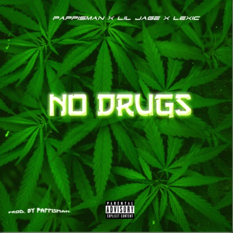 No Drugs ft. Lil Jagz & Lexic | Boomplay Music