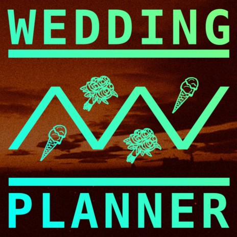 Wedding Planner | Boomplay Music