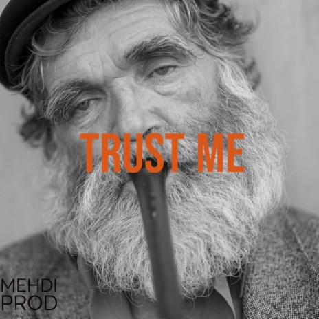 Trust Me | Boomplay Music