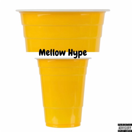 Mellow Hype | Boomplay Music