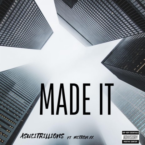 MADE IT ft. Metron xx | Boomplay Music