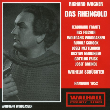 Das Rheingold, Scene 4: Rheingold! Rheingold! Reines Gold! ft. Wilhelm Schüchter, Wolfgang Windgassen, Artist Unknown & Ferdinand Frantz