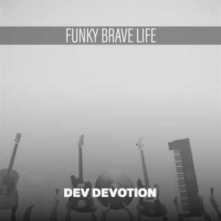 Funky Brave Life