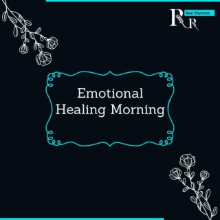 Emotional Healing Morning