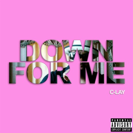 Down for Me | Boomplay Music