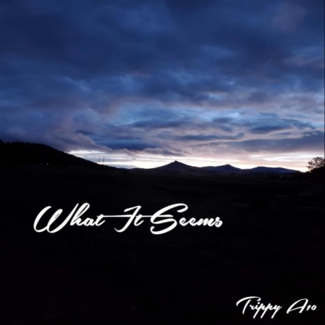 What It Seems | Boomplay Music