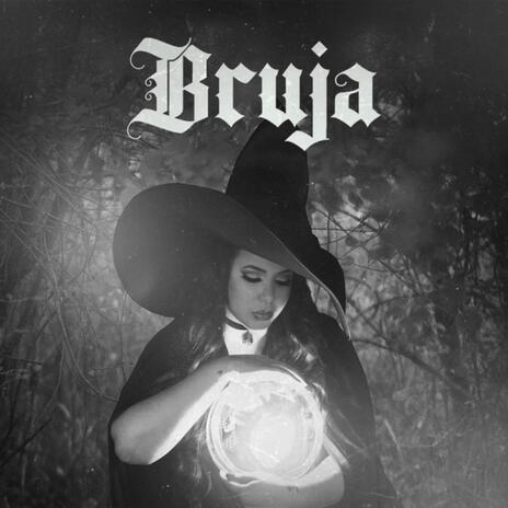 Bruja | Boomplay Music