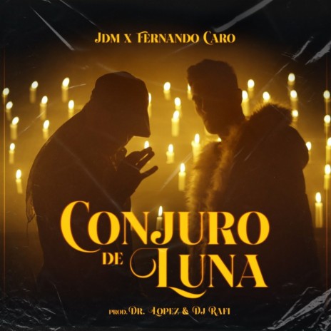 Conjuro de Luna ft. Fernando Caro | Boomplay Music