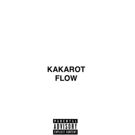 KAKAROT FLOW | Boomplay Music