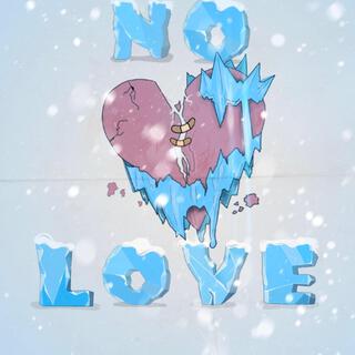 No Love