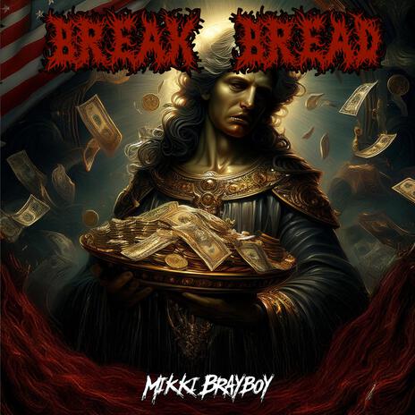 Break Bread | Boomplay Music