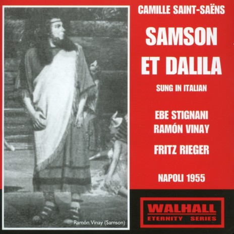 Samson et Dalila, Act III: Lascia prender la tua man (Live) ft. Ramón Vinay, Antonio Manca-Serra, Coro del Teatro di San Carlo, Fritz Rieger & Orchestra del Teatro di San Carlo | Boomplay Music