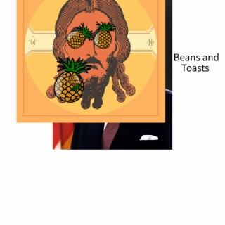beans and toasts and beans