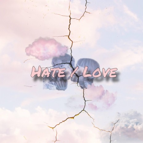 Hate/Love ft. TellHeriskatee | Boomplay Music