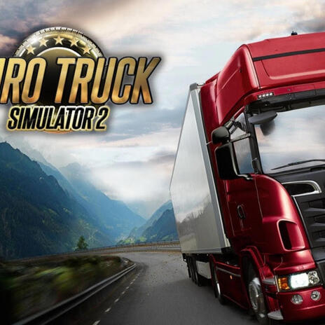 Euro Truck Simulator 2 | Boomplay Music