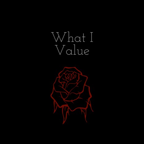 What I Value ft. Andre Jemal | Boomplay Music